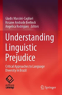 Understanding Linguistic Prejudice: Critical Approaches to Language Diversity Brazil