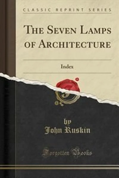 The Seven Lamps of Architecture: Index (Classic Reprint)