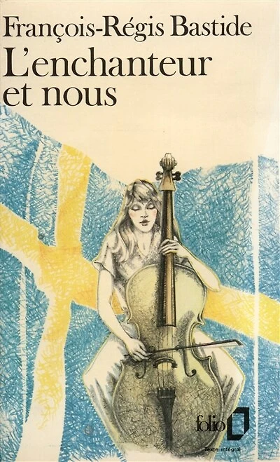 L' Enchanteur et nous