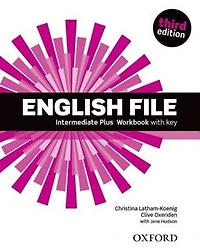 English File: Intermediate Plus Workbook with Key