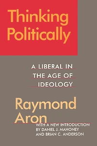 Thinking Politically: Liberalism the Age of Ideology