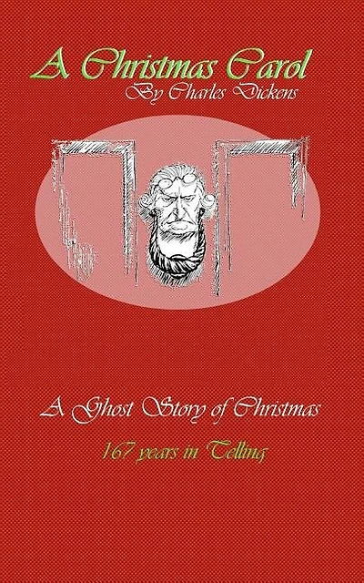 A Christmas Carol: A Ghost Story of Christmas