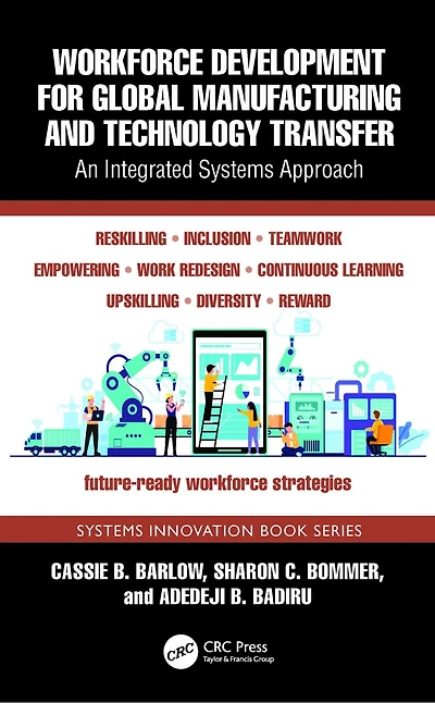 Workforce Development for Global Manufacturing and Technology Transfer: An Integrated Systems Approach