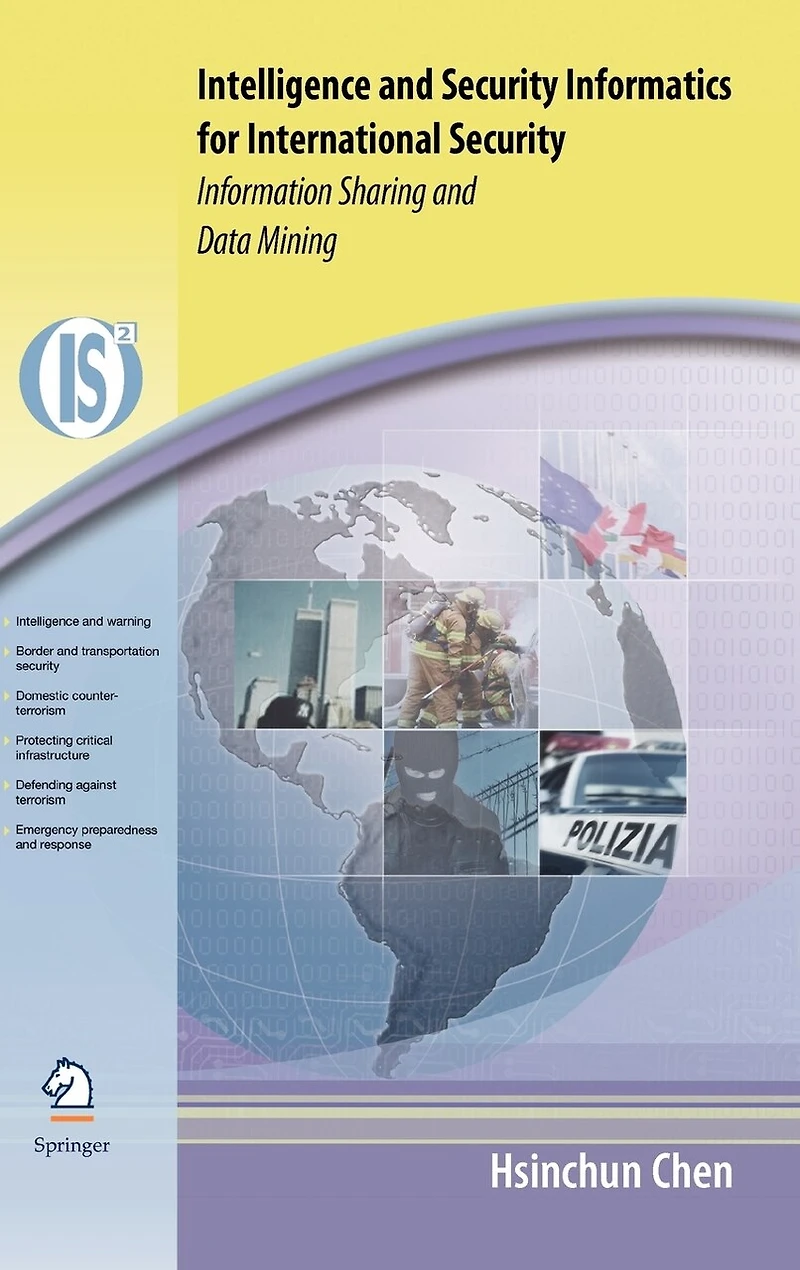 Intelligence and Security Informatics for International Security: Information Sharing Data Mining