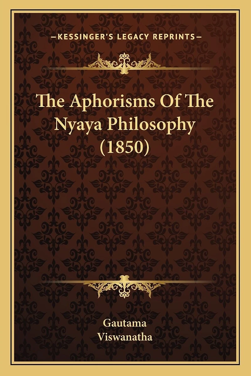 The Aphorisms Of The Nyaya Philosophy (1850)