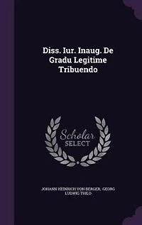 Diss. Iur. Inaug. De Gradu Legitime Tribuendo