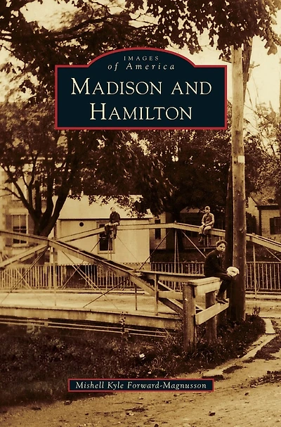 Madison and Hamilton