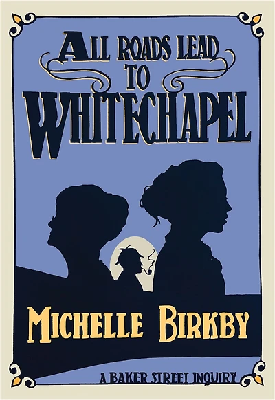 All Roads Lead To Whitechapel