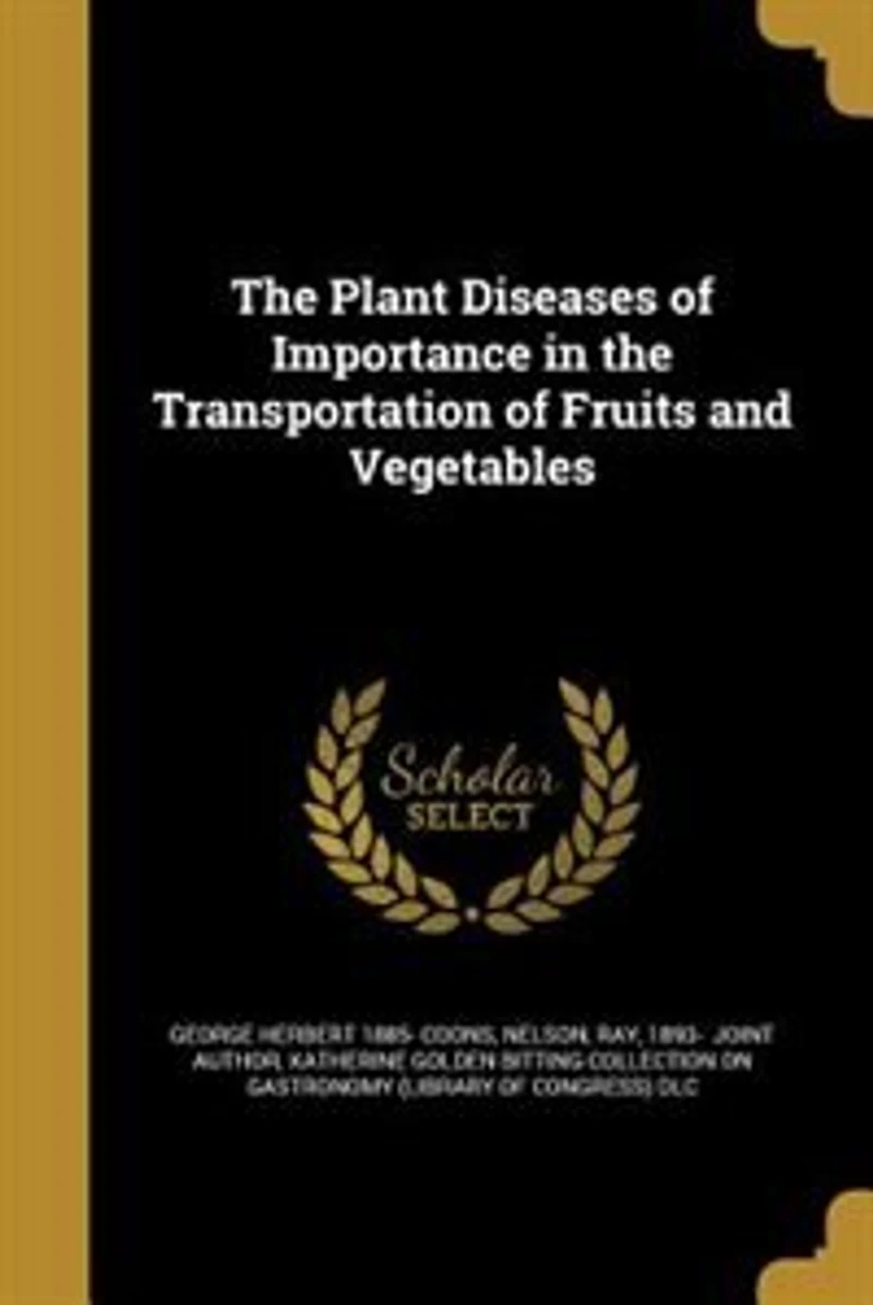 the Plant Diseases of Importance Transportation Fruits and Vegetables