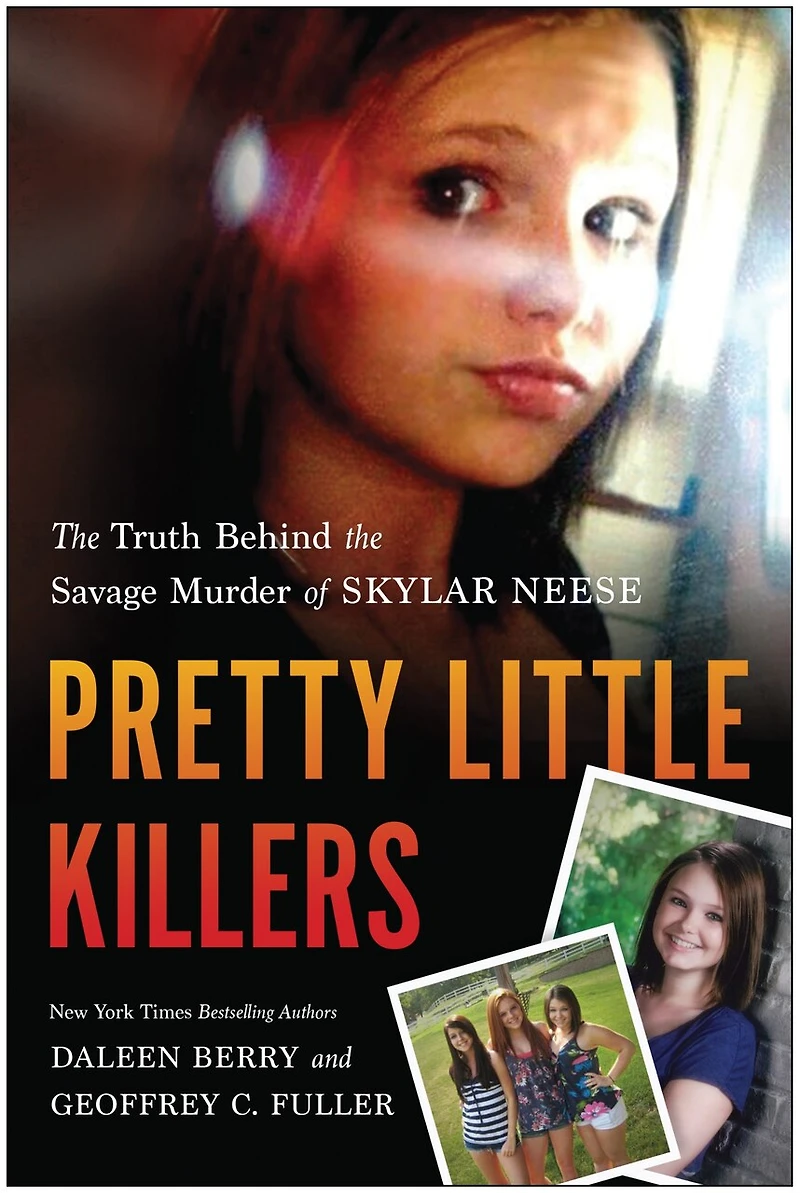 Pretty Little Killers: the Truth Behind Savage Murder of Skylar Neese
