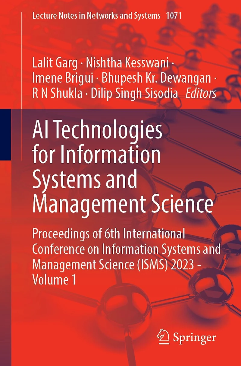 AI Technologies for Information Systems and Management Science: Proceedings of 6th International Conference on Science (ISMS) 2023 - Volume 1