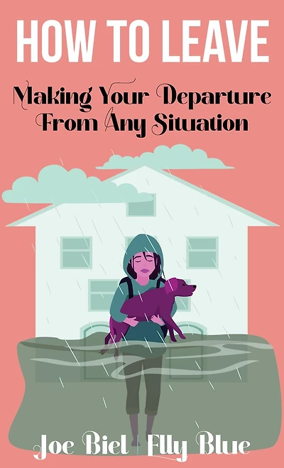 How to Leave: Making Your Departure From Any Situation