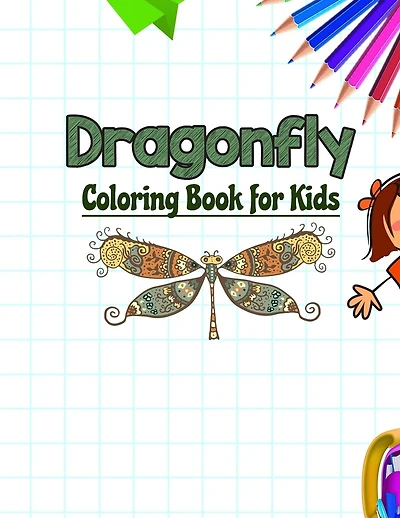 Dragonfly Coloring Book for Kids: Awesome Insect Coloring Book