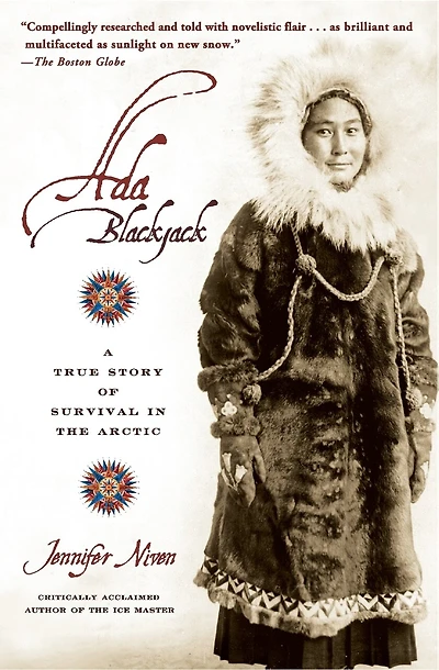 Ada Blackjack: A True Story Of Survival In The Arctic