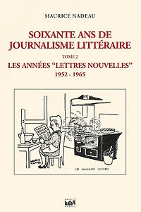 Les années Lettres nouvelles: 1952-1965