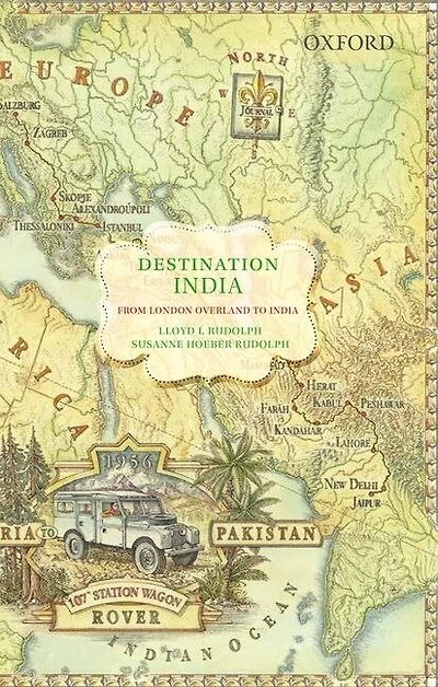 Destination India: From London Overland to India and What We Learned There
