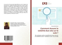 Comment Assurer la visibilité d'un site sur le web ?