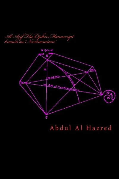 Al Azif The Cipher Manuscript known as "Necronomicon"