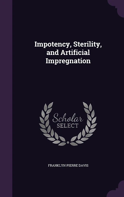 Impotency, Sterility, and Artificial Impregnation