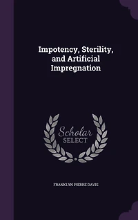 Impotency, Sterility, and Artificial Impregnation