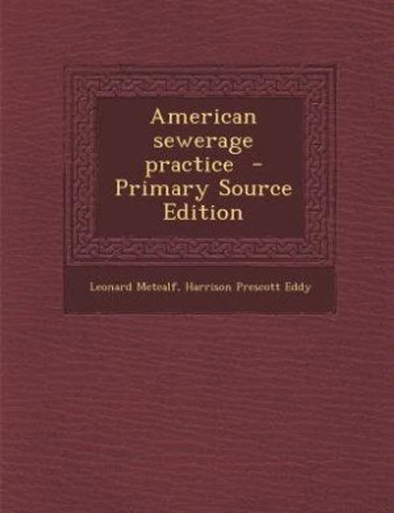 American sewerage practice - Primary Source Edition