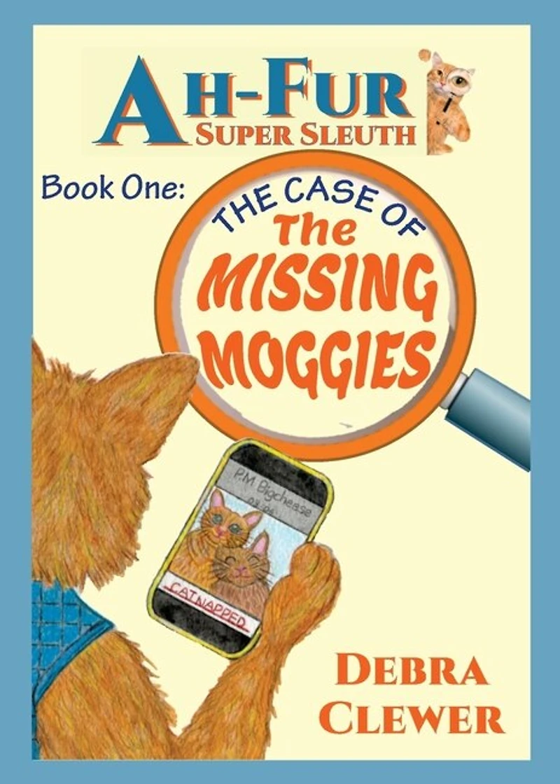 Ah-Fur, Super Sleuth - The Case of The Missing Moggies