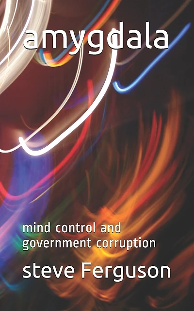 amygdala: mind control and government corruption