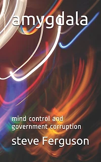 amygdala: mind control and government corruption