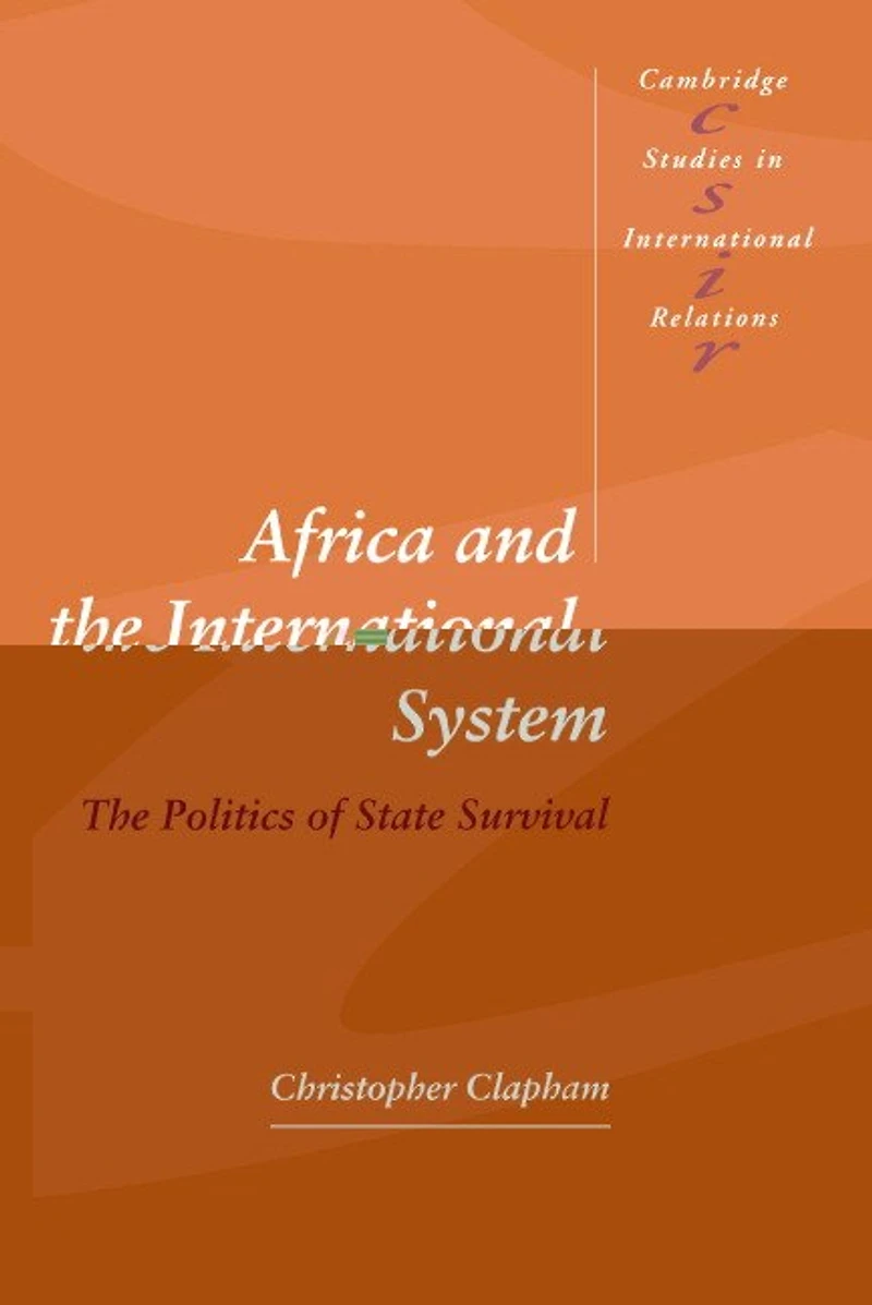 Africa and The International System: Politics of State Survival