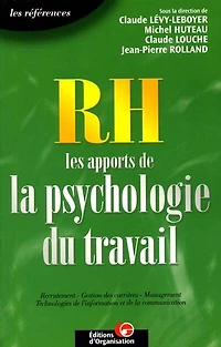 RH, les apports de la psychologie du travail