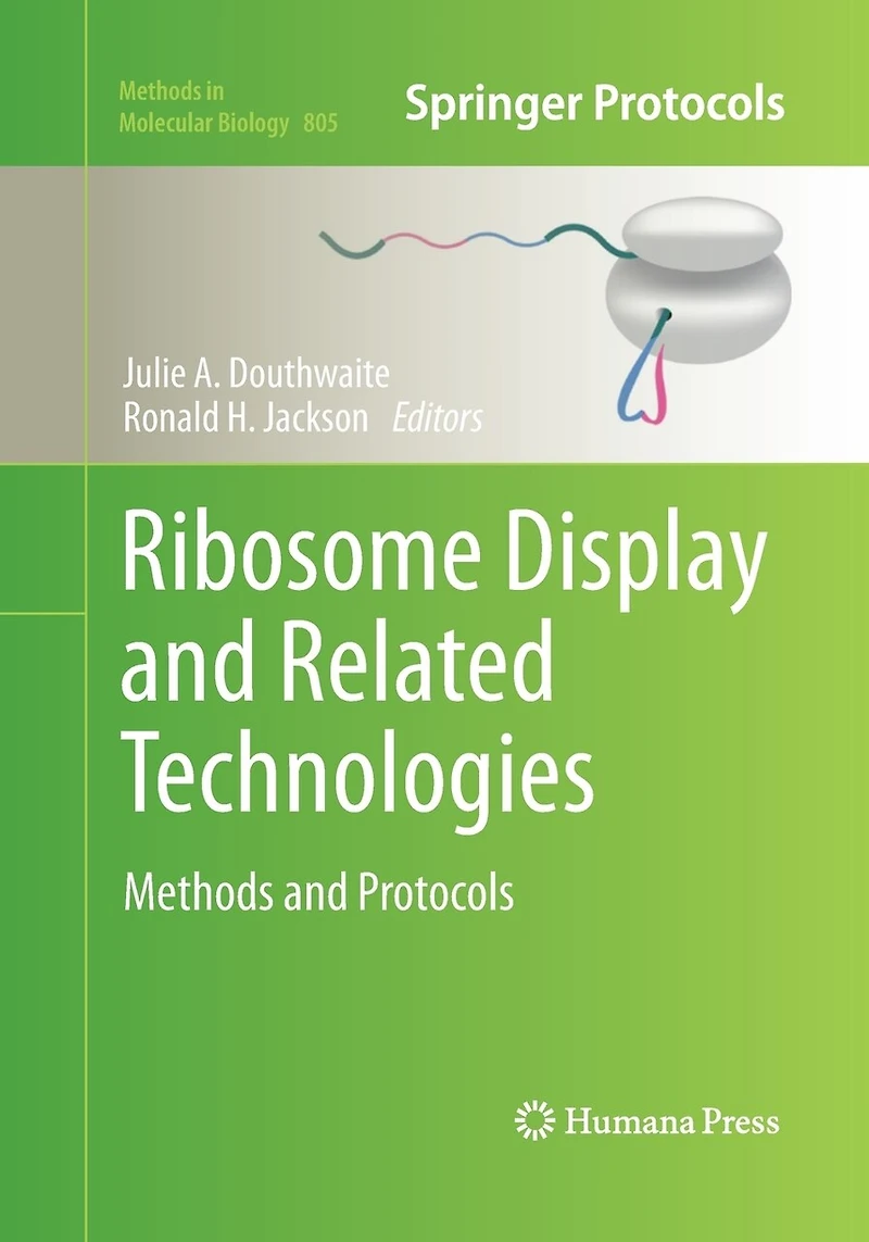 Ribosome Display and Related Technologies: Methods Protocols
