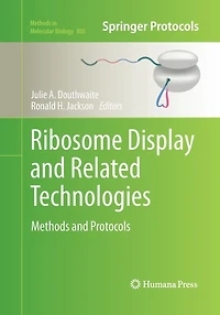 Ribosome Display and Related Technologies: Methods Protocols
