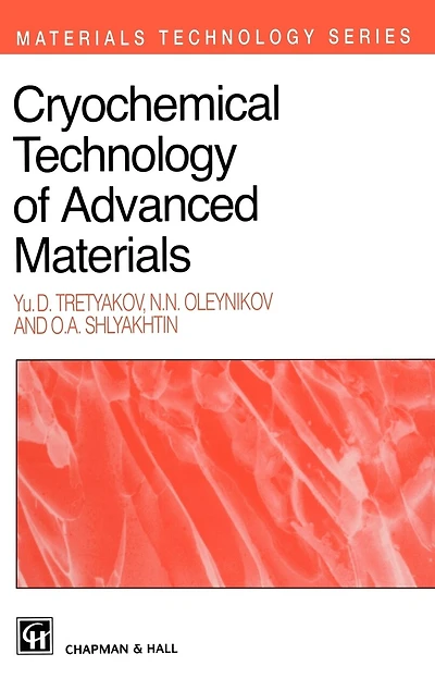 Cryochemical Technology of Advanced Materials