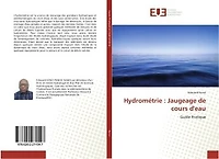 Hydrométrie: Jaugeage de cours d'eau