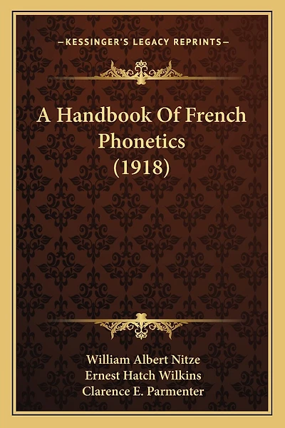 A Handbook Of French Phonetics (1918)