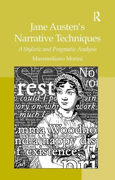 Jane Austen's Narrative Techniques: A Stylistic And Pragmatic Analysis