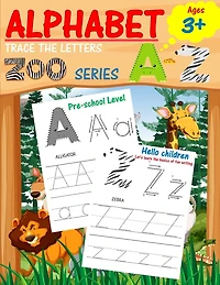 Alphabet Trace the Letters: Preschool writing Workbook with Sight words for Pre K, Kindergarten and Kids Ages 3-5. ABC print handwriting book