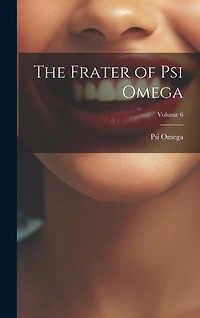 The Frater of Psi Omega; Volume 6
