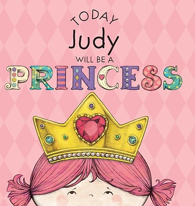 Today Judy Will Be a Princess