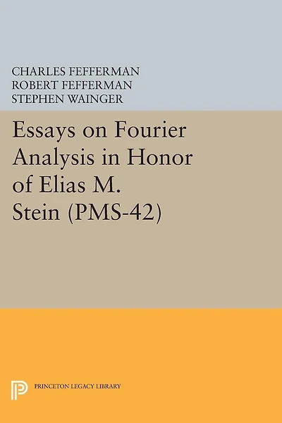 Essays on Fourier Analysis Honor of Elias M. Stein