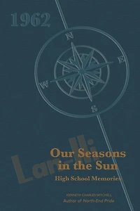 Our Seasons in the Sun: High School Memories