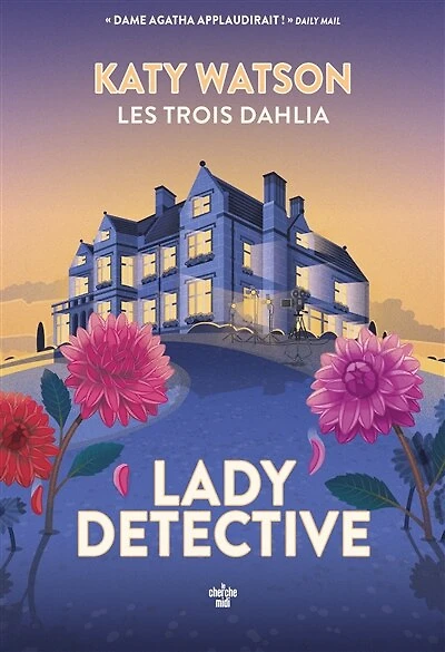 Les trois dahlia 2 : the lady detective