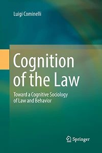 Cognition of the Law: Toward a Cognitive Sociology Law and Behavior