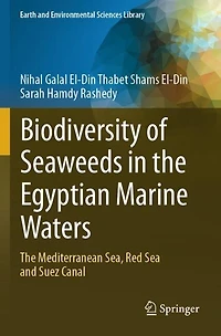 Biodiversity of Seaweeds in the Egyptian Marine Waters: The Mediterranean Sea, Red Sea and Suez Canal