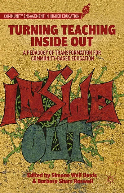 Turning Teaching Inside Out: A Pedagogy Of Transformation For Community-based Education