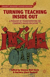 Turning Teaching Inside Out: A Pedagogy Of Transformation For Community-based Education