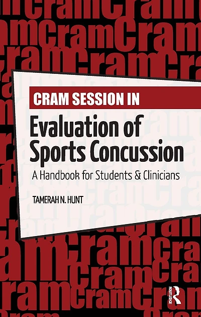 Cram Session Evaluation of Sports Concussion: A Handbook for Students and Clinicians