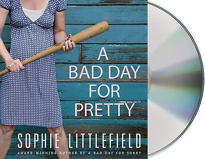 A Bad Day for Pretty: Crime Novel