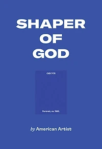 American Artist: Shaper of God