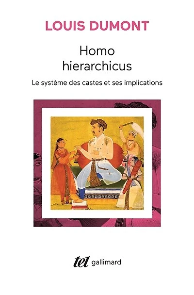 Homo hierarchicus: le systeme des castes et ses implications